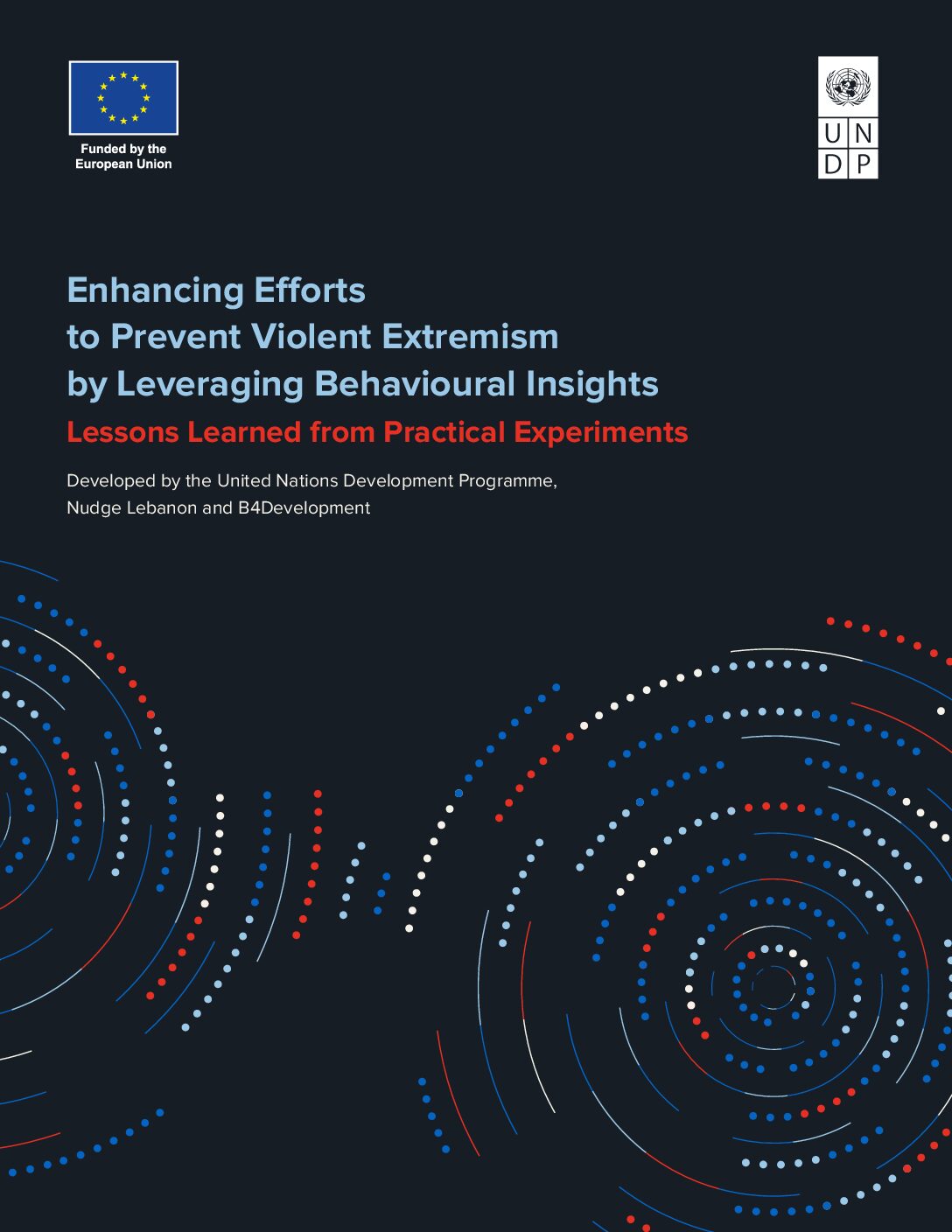 Enhancing Efforts to Prevent Violent Extremism by Leveraging Behavioural Insights